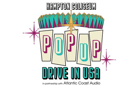 Hampton Coliseum Pop Up Drive In Theater - Visit Hampton Va Visit Hampton Va